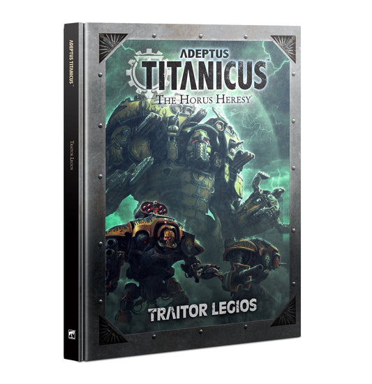 ADEPTUS TITANICUS ADEPTUS TITANICUS: TRAITOR LEGIOS 9781839064289