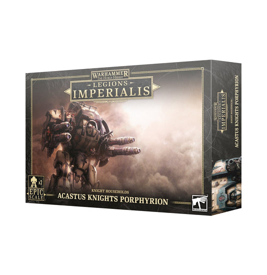 Legions Imperialis LEGIONS IMPERIALIS: ACASTUS KNIGHTS PORPHYRION 5011921188734