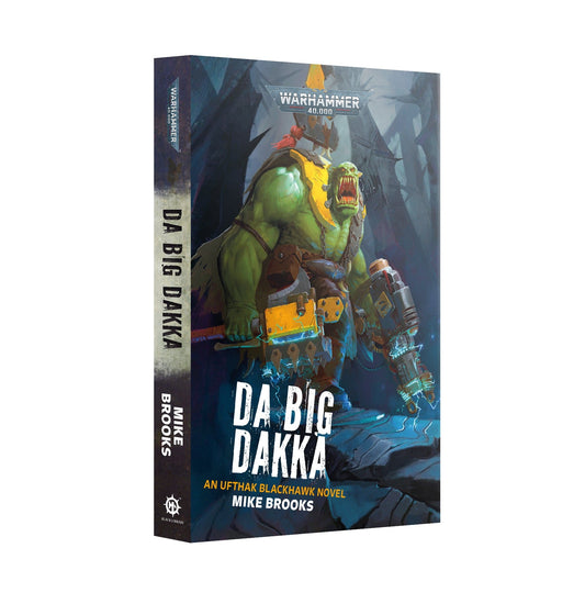 Black Library DA BIG DAKKA (PB) Black Library 9781804076620